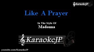 Like A Prayer Karaoke  Madonna [upl. by Ashraf]