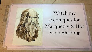 My Marquetry and Hot Sand Shading Techniques For Beginners [upl. by Padraig]