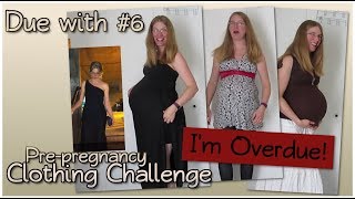 Im Overdue Pre pregnancy Clothing Challenge [upl. by Huttan259]