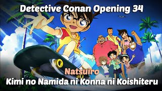 Natsuiro  Kimi no Namida ni Konna ni Koishiteru Lyrics Opening Detective Conan [upl. by Seys]