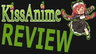 kissanime review best website ever [upl. by Aimas334]