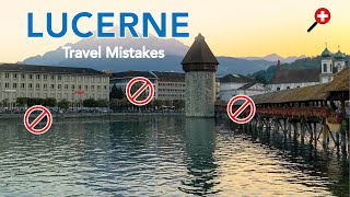 Lucerne Switzerland 5 Mistakes Tourists Make [upl. by Marasco448]