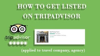 How to get listed on Tripadvisor for travel company travel agency 2019 [upl. by Atirres479]