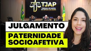 JULGAMENTO PATERNIDADE SOCIOAFETIVA [upl. by Annuahsal375]