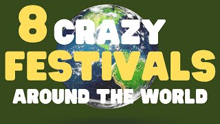 Crazy Festivals and Events around the world [upl. by Orel904]