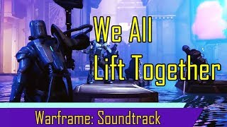 Warframe Fortuna theme  We All Lift Together with Lyrics  Keith Power [upl. by Lila]