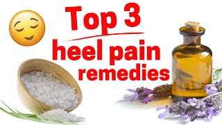 Top 3 Home Heel Pain Remedies [upl. by Aix]