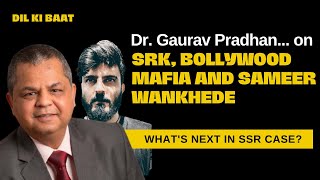 Dr Gaurav Pradhan On Sameer Wankhede Bollywood Mafia And SSR Case [upl. by Soisinoid]