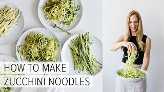 HOW TO MAKE ZUCCHINI NOODLES  5 different ways [upl. by Salli663]