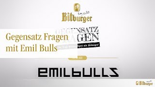 Bitburger Gegensatz Fragen  Emil Bulls [upl. by Clarinda]